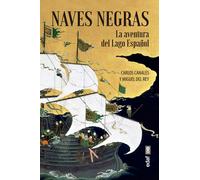 Naves negras | Carlos Canales, Miguel Del Rey