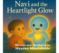 Navi and the Heartlight Glow (Growing Up with Navi)