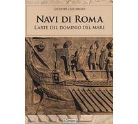 Navi di Roma. L'arte del dominio del mare (Gli archi)