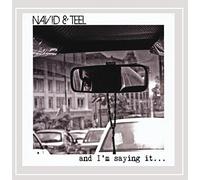 Navid&Teel - And I'm Saying It .