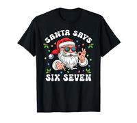 Navidad 67 Papá Noel Dice Seis Siete Meme Gen Z Alpha Slang Camiseta