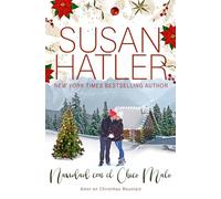 Navidad con El Chico Malo: Un dulce romance de pueblo pequeño (Amor en Christmas Mountain)