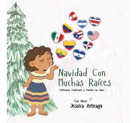 Navidad Con Muchas Raíces: Celebrando Tradiciones y Familia Con Amor