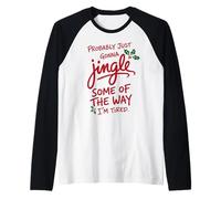 Navidad Divertida Probablemente Solo va a cascabear Algunos de los Caminos Camiseta Manga Raglan