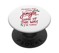 Navidad Divertida Probablemente Solo va a cascabear Algunos de los Caminos PopSockets PopGrip Adhesivo