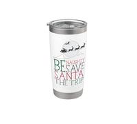 Navidad Humor Be Naughty Save Santa The Trip Navidad Vaso térmico de acero inoxidable de doble pared