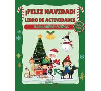 Navidad Libro de Actividades con +100 Páginas para Niños y Niñas: 3-6 años: Regalo de Navidad con Pasatiempos Infantiles: Laberintos, Sopa de Letras, ... Actividades y Juegos Educativos Infantiles)