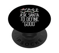 Navidad Más Probable pregunte a Santa Define Good Xmas Match Men PopSockets PopGrip Adhesivo