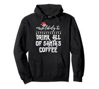 Navidad Most Like Drink Santas Coffee Xmas Match Hombres Mujeres Sudadera con Capucha
