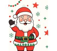 Navidad para colorear: 28 ilustraciones fáciles y divertidas para niños y niñas de 3 a 6 años | Dibujos de Papá Noel, renos, regalos y más (Colección Navidad 2025 | ZENTRA)