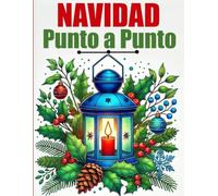Navidad Punto a Punto: Letra Grande Punto a Punto para Adultos y Personas Mayores | Escenas de la Temporada Navideña