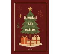 Navidad sin estrés - Diario Premium de Presupuesto y Regalos: Planificador a color para organizar tus finanzas, regalos y momentos navideños sin estrés (Colección Navidad 2025 | ZENTRA)