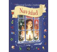 Navidad: Villancicos, leyendas y tradiciones