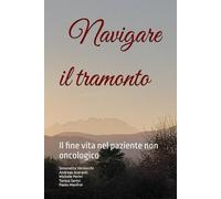 Navigare il tramonto: Il fine vita nel paziente non oncologico
