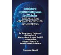 Navigare nell'intelligenza artificiale: guida completa all'uso di ChatGPT nella vita quotidiana