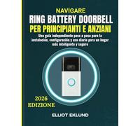 Navigare Ring Battery Doorbell per Principianti e Anziani: Una guida indipendente passo passo per l’installazione, la configurazione e l’uso quotidiano per una casa più intelligente e sicura