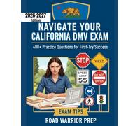 NAVIGATE YOUR CALIFORNIA DMV EXAM: 400+ Practice Questions for First-Try Success