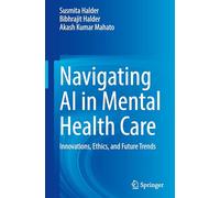 Navigating AI in Mental Health Care: Innovations, Ethics, and Future Trends
