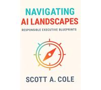 Navigating AI Landscapes: Responsible Executive Blueprints (GenAI Business Solutions)