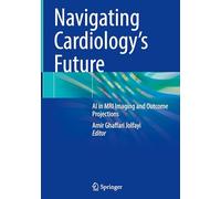 Navigating Cardiology's Future: AI in MRI Imaging and Outcome Projections