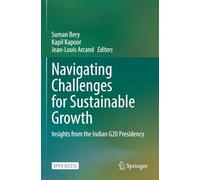 Navigating Challenges for Sustainable Growth: Insights from the Indian G20 Presidency