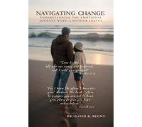 NAVIGATING CHANGE: UNDERSTANDING THE EMOTIONAL JOURNEY WHEN A MOTHER LEAVES