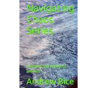 Navigating Chaos Series: A Health and Wellness Journey (Navigating Inner Chaos & Clarity: A Health and Wellness Journey)