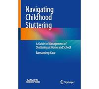 Navigating Childhood Stuttering: A Guide to Management of Stuttering at Home and School