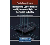 Navigating Cyber Threats and Cybersecurity in the Software Industry