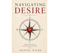 Navigating Desire: Hope, Heartbreak, and the Hunger for More