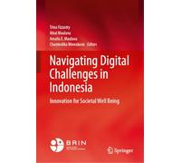 Navigating Digital Challenges in Indonesia: Innovation for Societal Well Being
