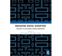 Navigating Digital Disruption: Strategies for sustainable business management