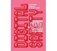 Navigating Digital Safety for Minors in Europe: A Legal Analysis and Comparison