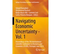 Navigating Economic Uncertainty - Vol. 1: Proceedings of the 7th International Scientific Conference on Business and Economics (ISCBE), Portugal, June ... Proceedings in Business and Economics)