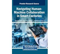 Navigating Human-Machine Collaboration in Smart Factories
