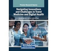 Navigating Innovations and Challenges in Travel Medicine and Digital Health