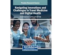 Navigating Innovations and Challenges in Travel Medicine and Digital Health
