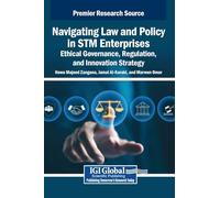 Navigating Law and Policy in STM Enterprises: Ethical Governance, Regulation, and Innovation Strategy