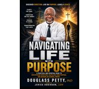 Navigating Life With Purpose