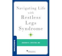 Navigating Life with Restless Legs Syndrome (Brain and Life Books)