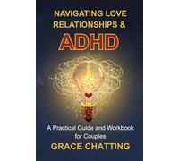 Navigating Love Relationships & ADHD