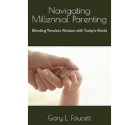 Navigating Millennial Parenting: Blending Timeless Wisdom with Today's World