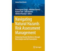 Navigating Natural Hazards Risk Assessment Management: Enhancing Disaster Resilience through Risk Analysis and IIoT Innovations (Springer Natural Hazards)