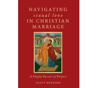 Navigating Sexual Love in Christian Marriage: A Playful Pursuit of Purpose