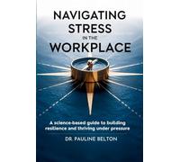 Navigating Stress in the Workplace
