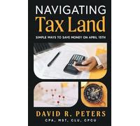 Navigating Tax Land: Simple Ways to Save Money on April 15th