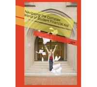 Navigating the Complex World of Student Financial Aid (Educational Reserves)