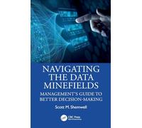 Navigating the Data Minefields: Management's Guide to Better Decision-Making