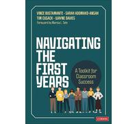 Navigating the First Years: A Toolkit for Classroom Success