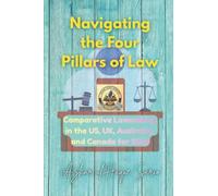 Navigating the Four Pillars of Law: Comparative Lawmaking in the US, UK, Australia, and Canada for 2026